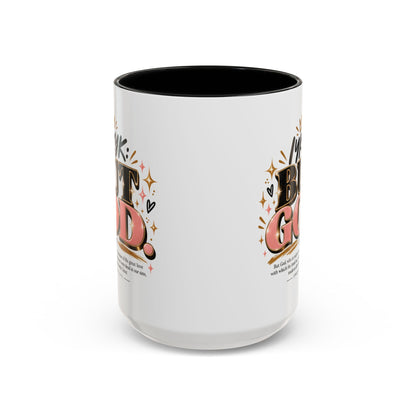 Accent Coffee Mug - “IYKYK But God” Inspirational Christian Coffee Mug (11/15oz)