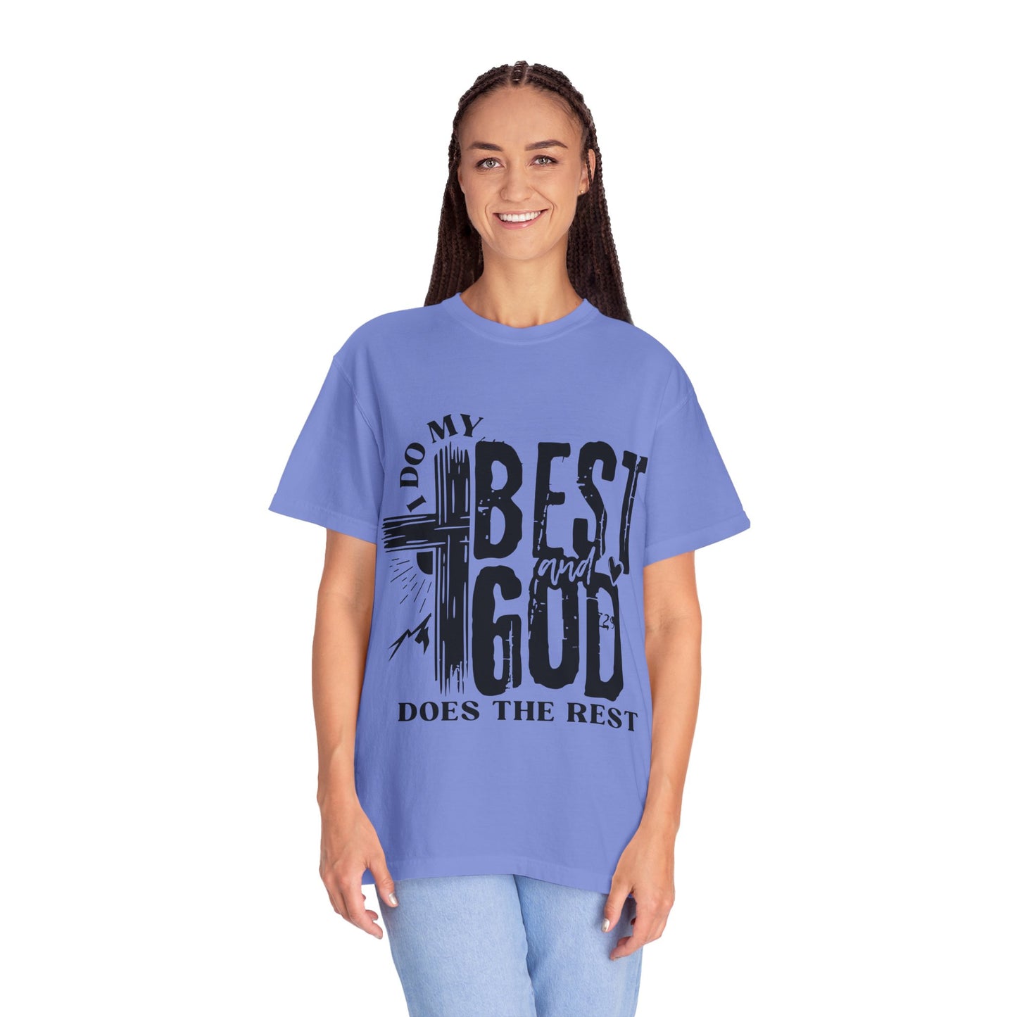 I Do My Best And God Does The Rest Unisex Christian T-shirt