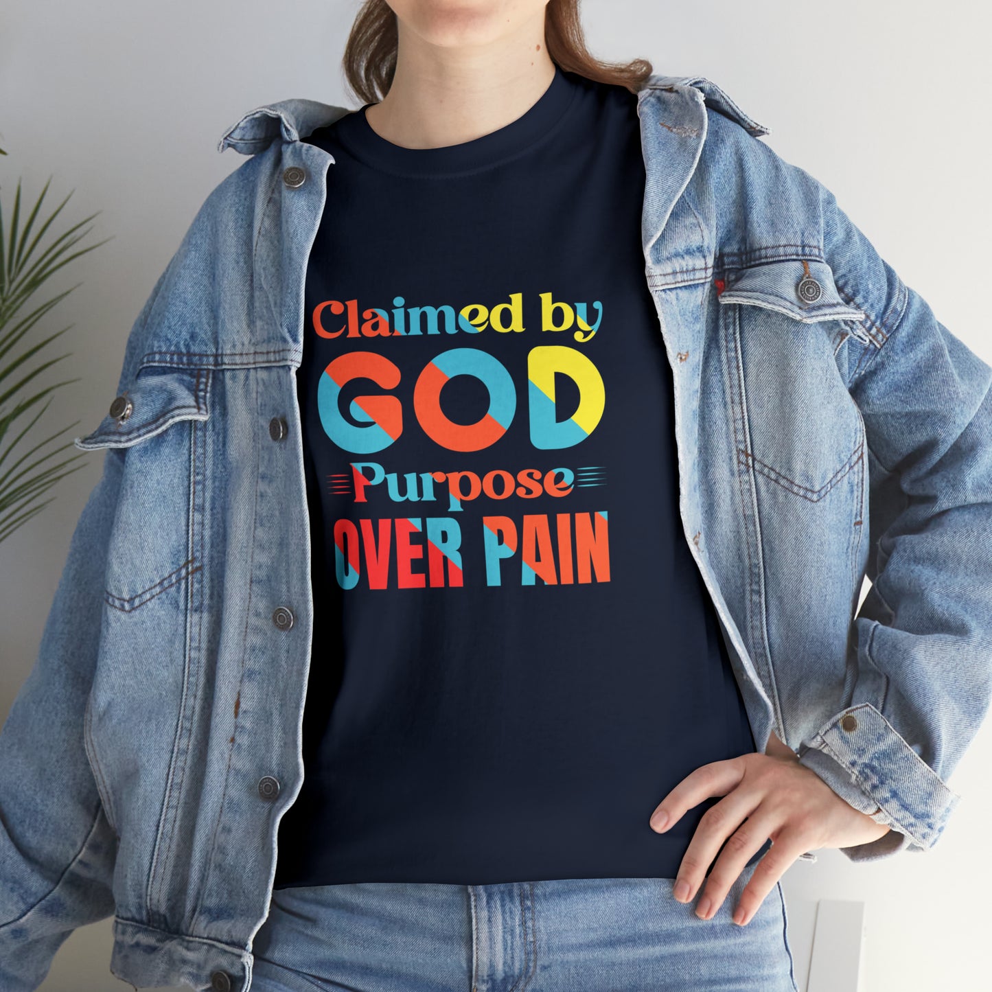 Claimed By God Purpose Over Pain Unisex Heavy Cotton Tee Printify