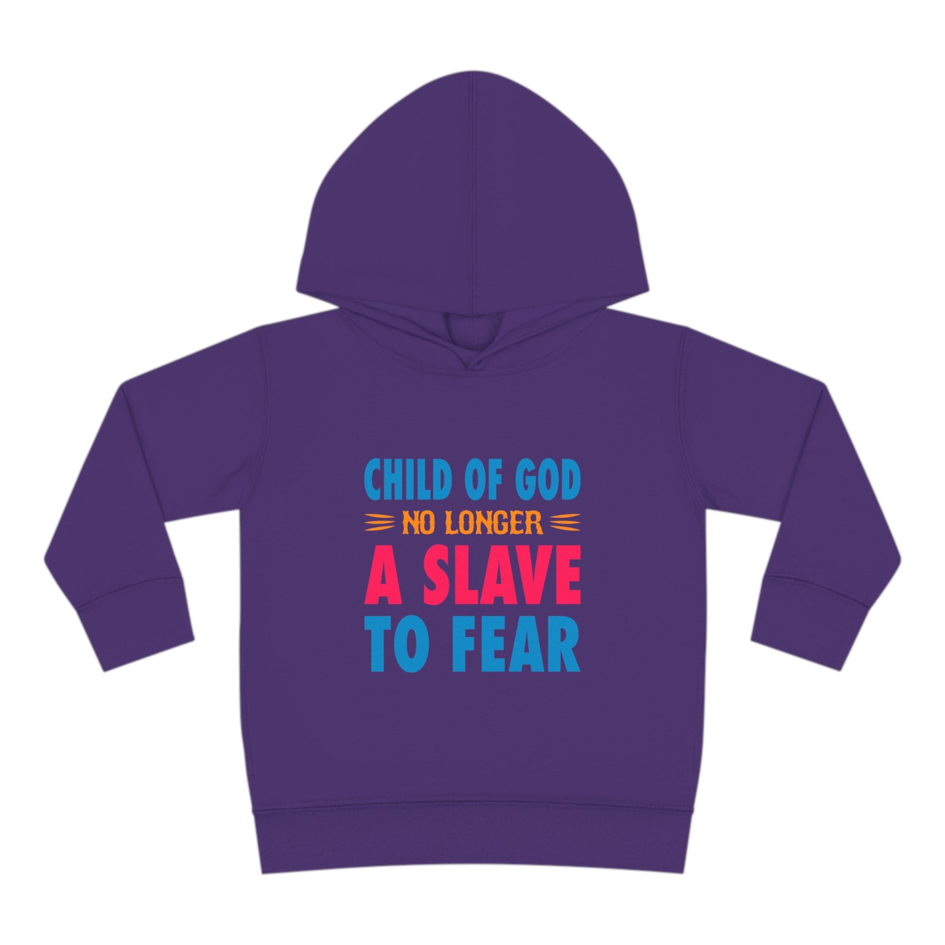 Child Of God No Longer A Slave To Fear Christian Toddler Pullover Fleece Hoodie Printify