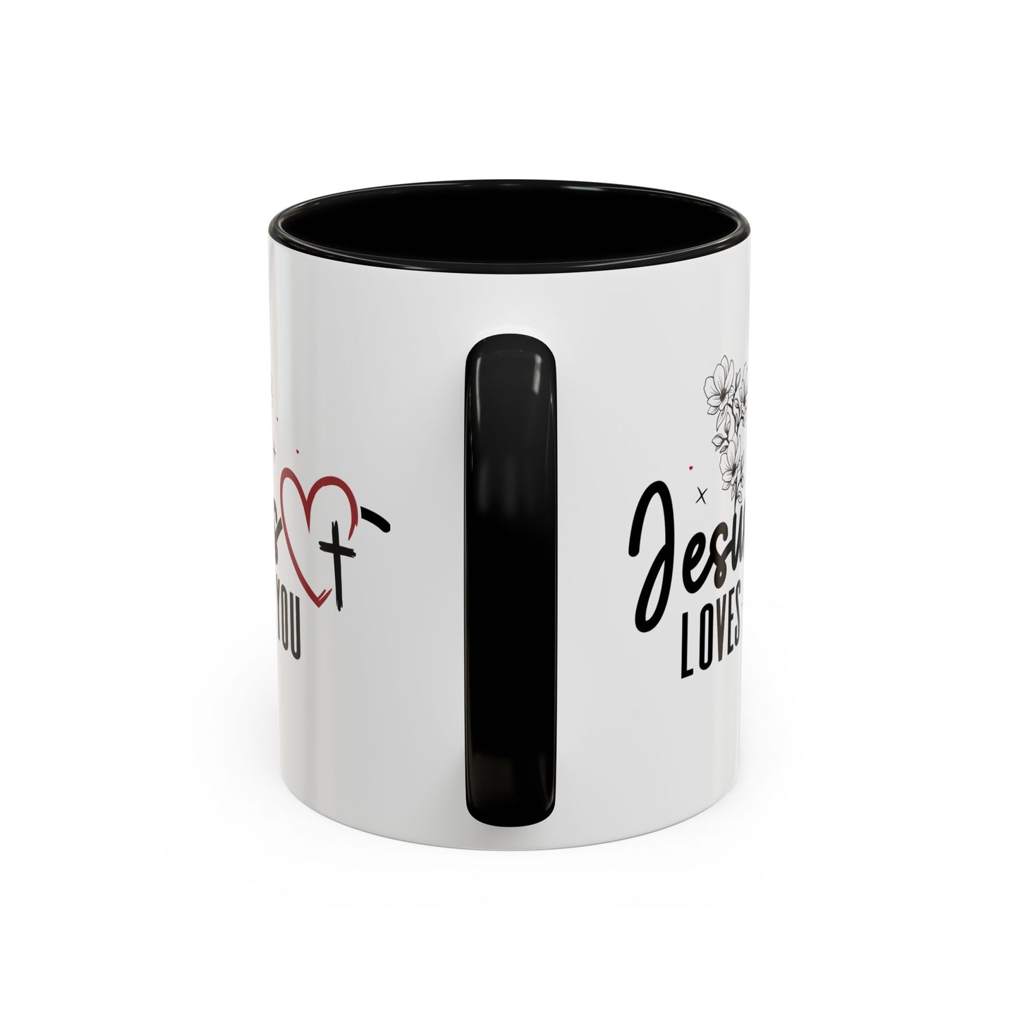 Inspirational He Loves You Coffee Mug - 11oz & 15oz