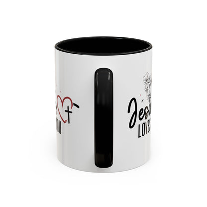 Inspirational He Loves You Coffee Mug - 11oz & 15oz