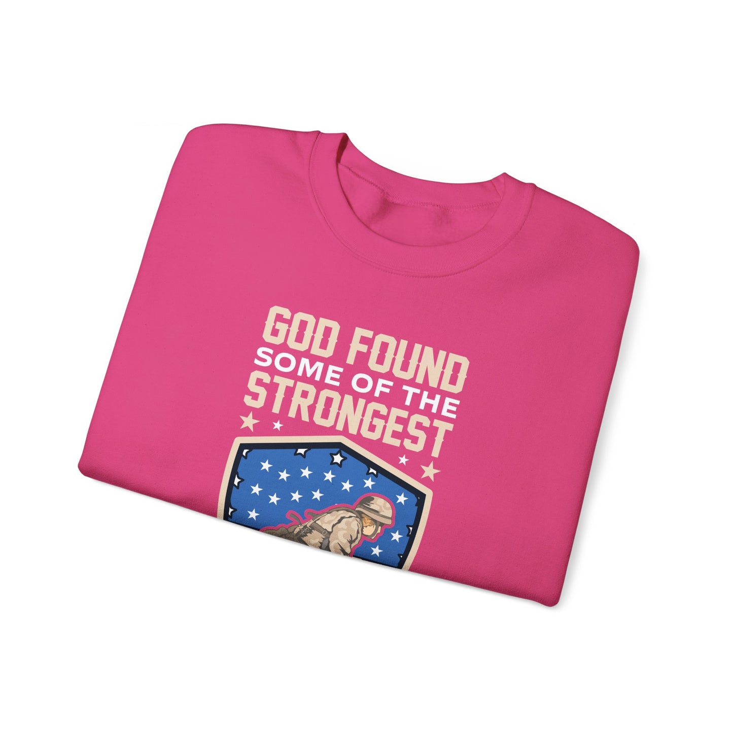 God Found Some Of The Strongest Americans And Made Them Veterans American Patriotic   Unisex Heavy Blend™ Crewneck Christian Sweatshirt