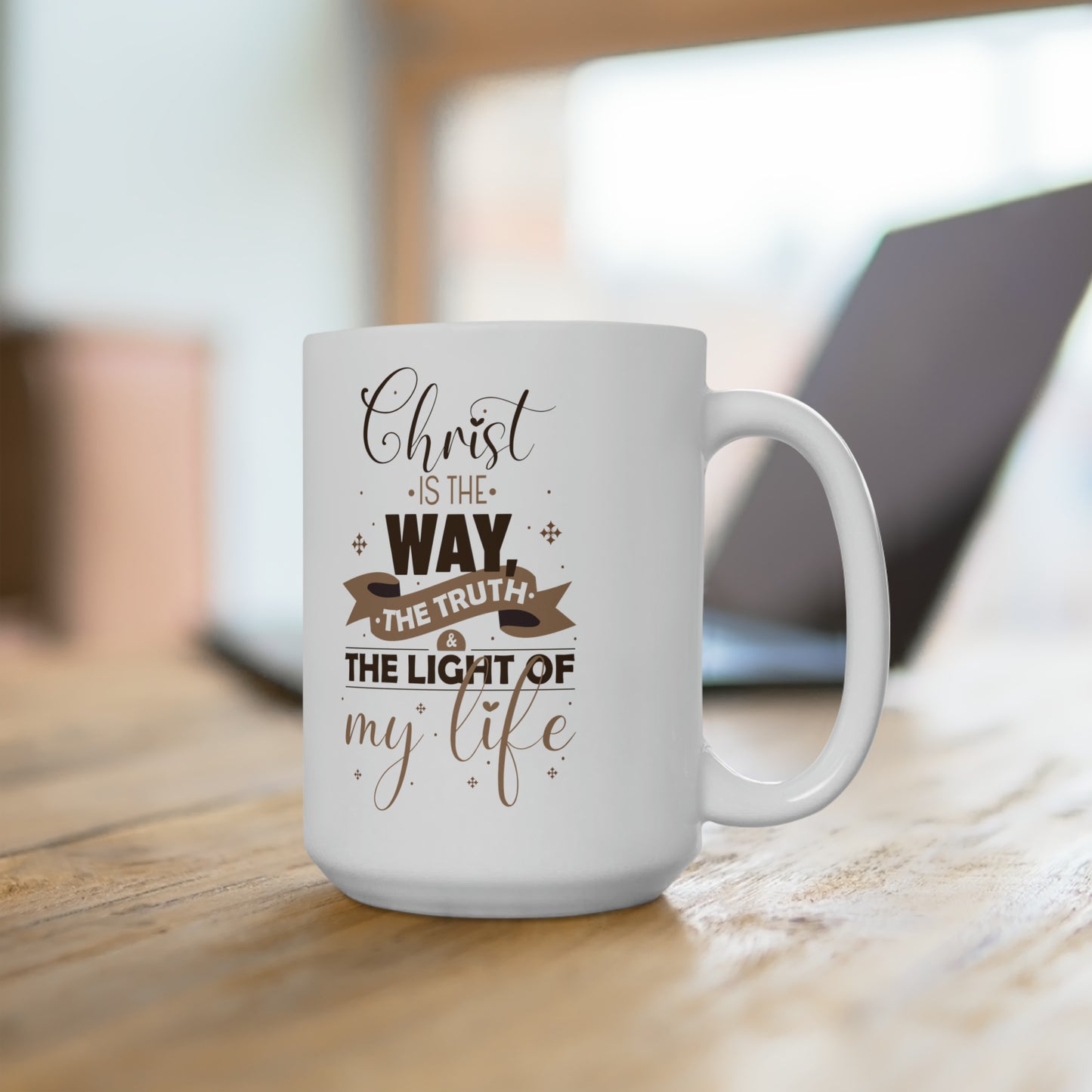 Christ Is The Way The Truth The Light Of My Life White Ceramic Mug 15oz (double sided printing) Printify