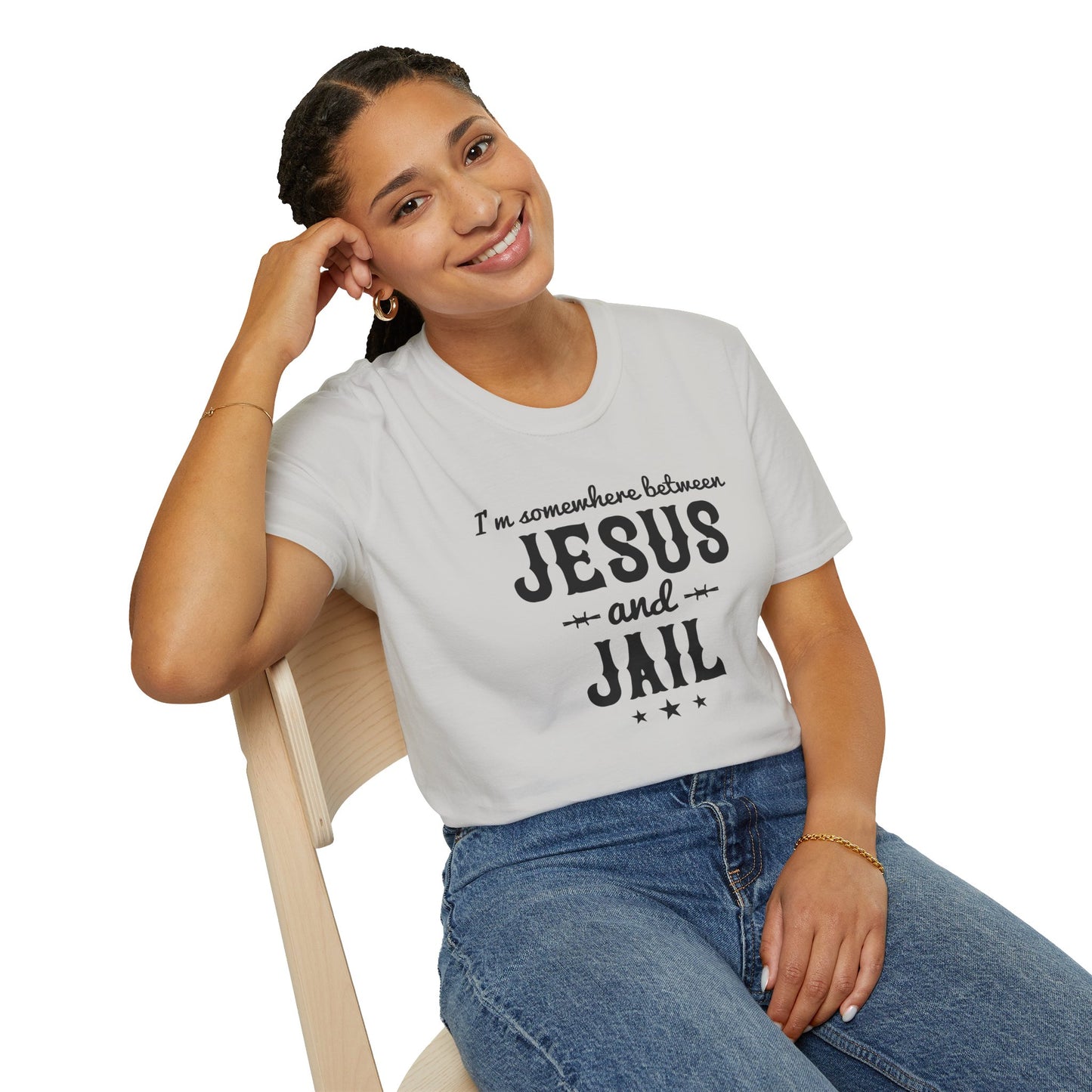 I'm Somewhere Between Jesus And Jail Funny Unisex Christian T-shirt