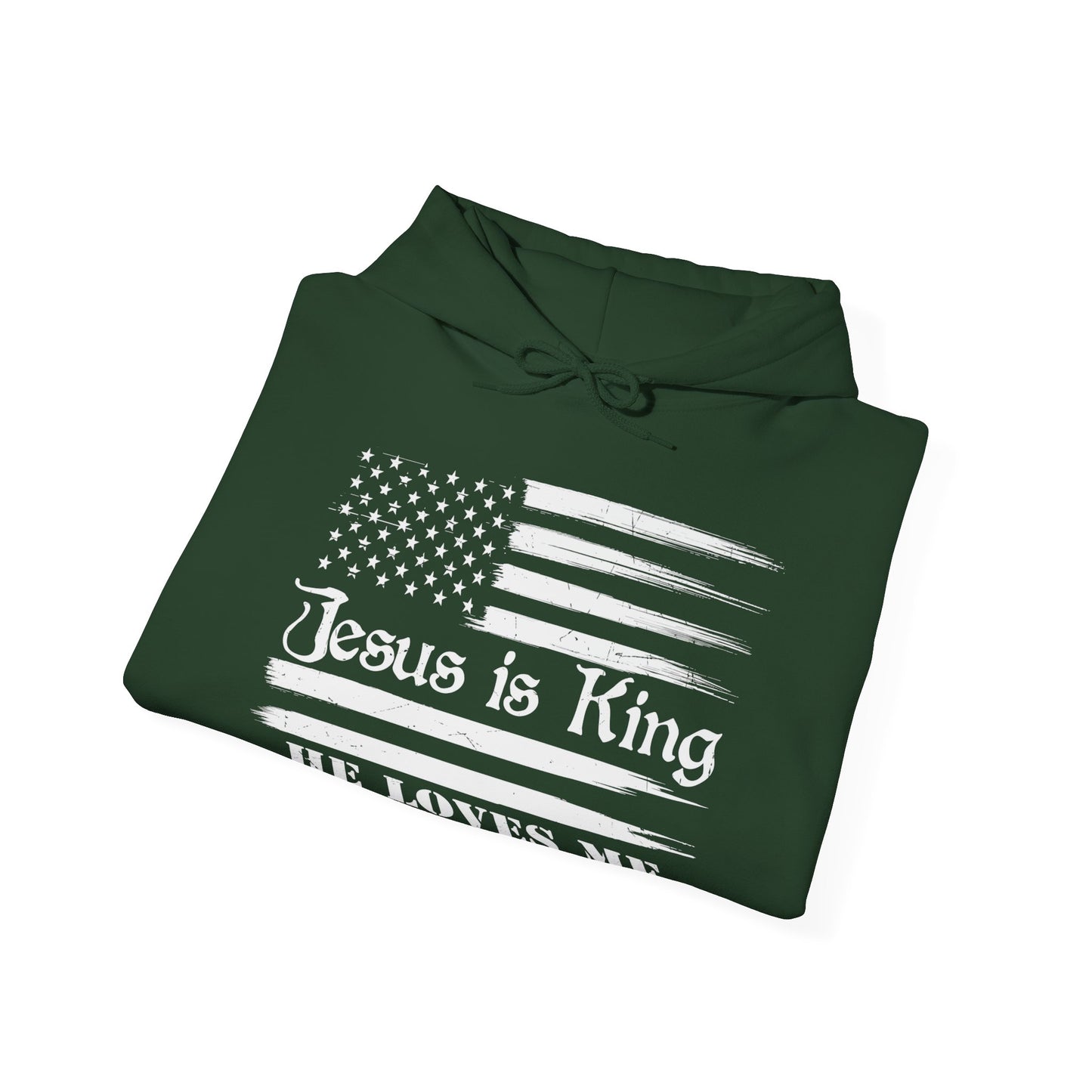 Jesus Is King He Loves Me And I Love Him American Patriotic Christian Unisex Hooded Pullover Sweatshirt