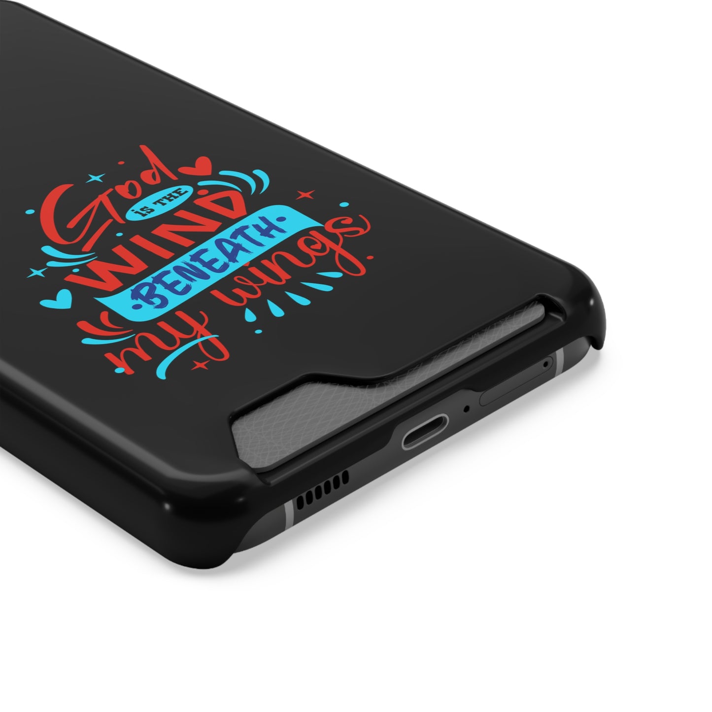 God Is The Wind Beneath My Wings Phone Case With Card Holder