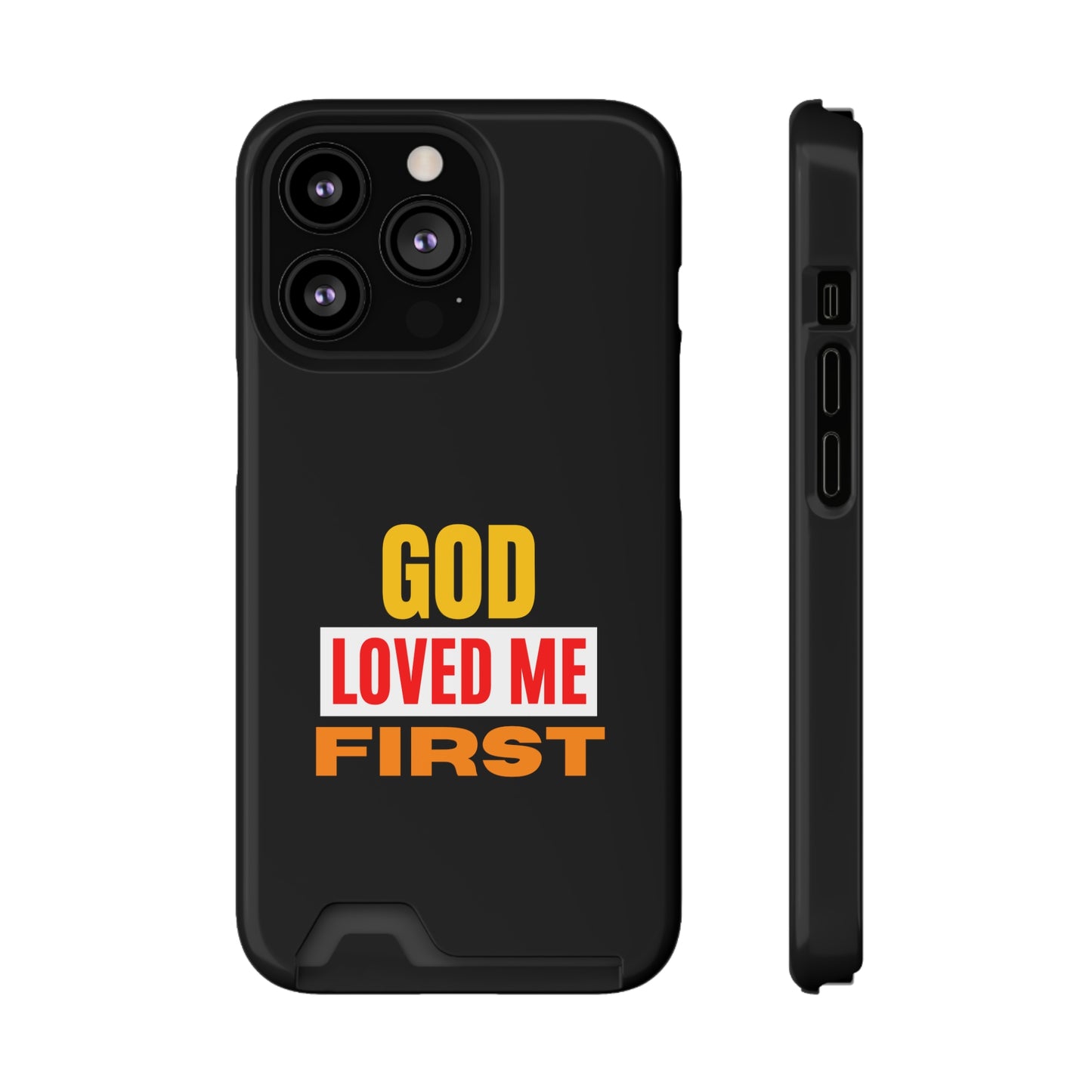 God Love Me First Christian Phone Case With Card Holder Printify