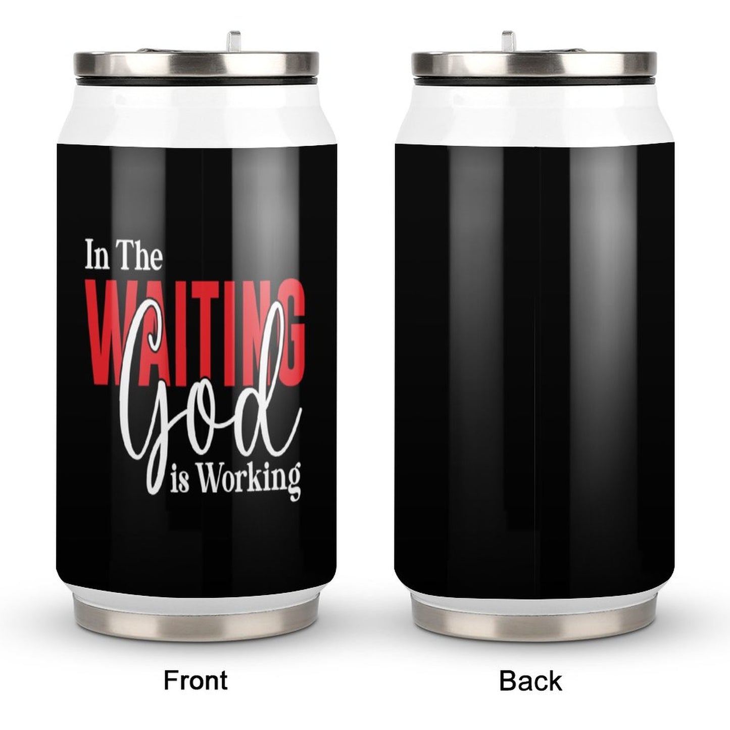 In The Waiting God Is Working Christian Stainless Steel Tumbler with Straw SALE-Personal Design