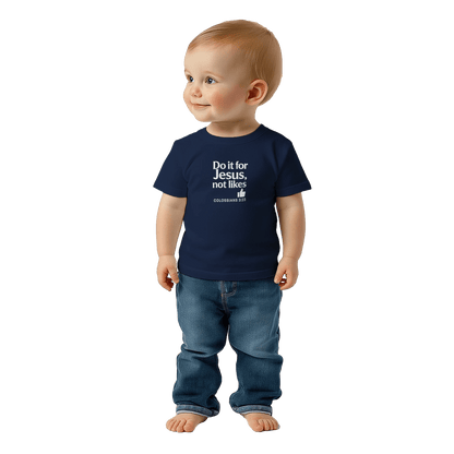 Do It For Him Christian Baby T-shirt - ClaimedbyGodDesigns