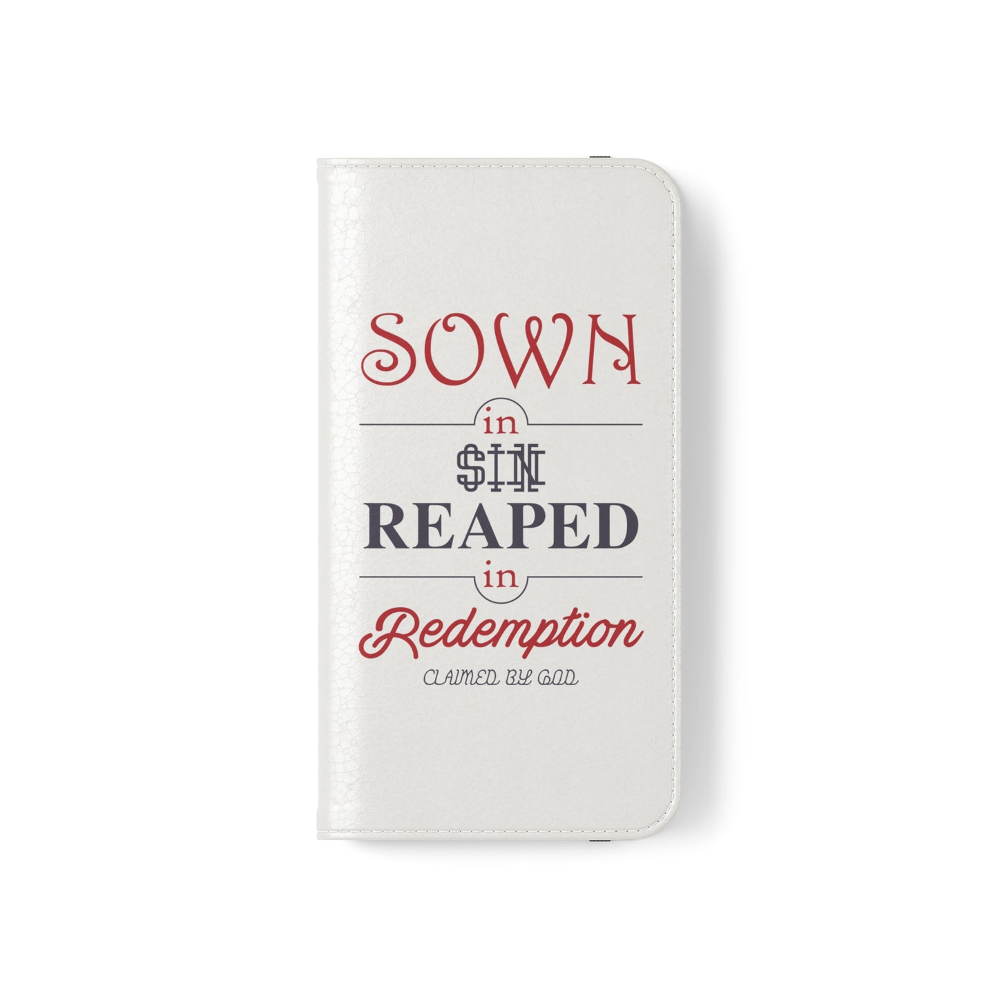 Sown In Sin Reaped In Redemption Phone Flip Cases