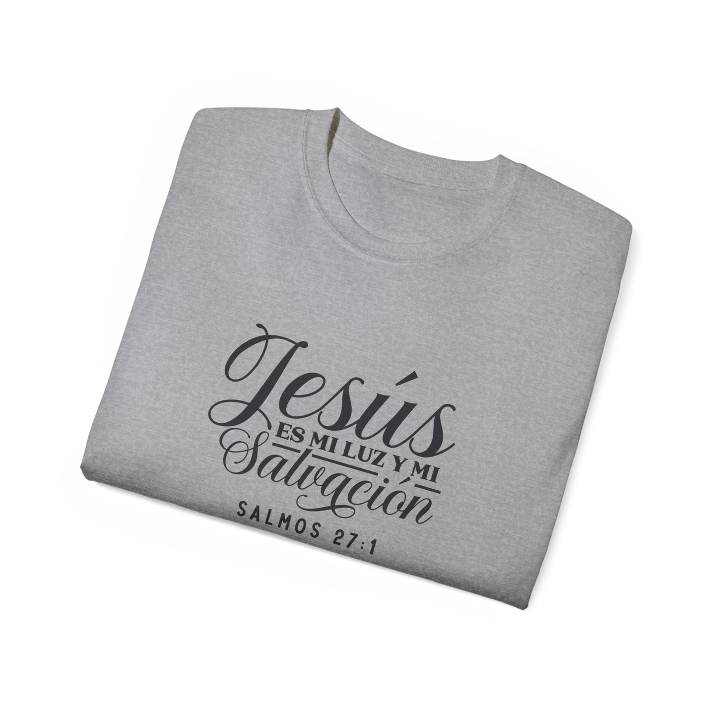 JESUS ES MI LUZ Y MI SALVACION Christian Spanish Unisex T-shirt Printify