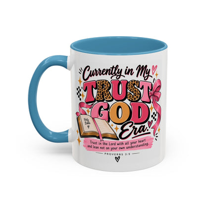 Currently in My Trust God Era Coffee Mug