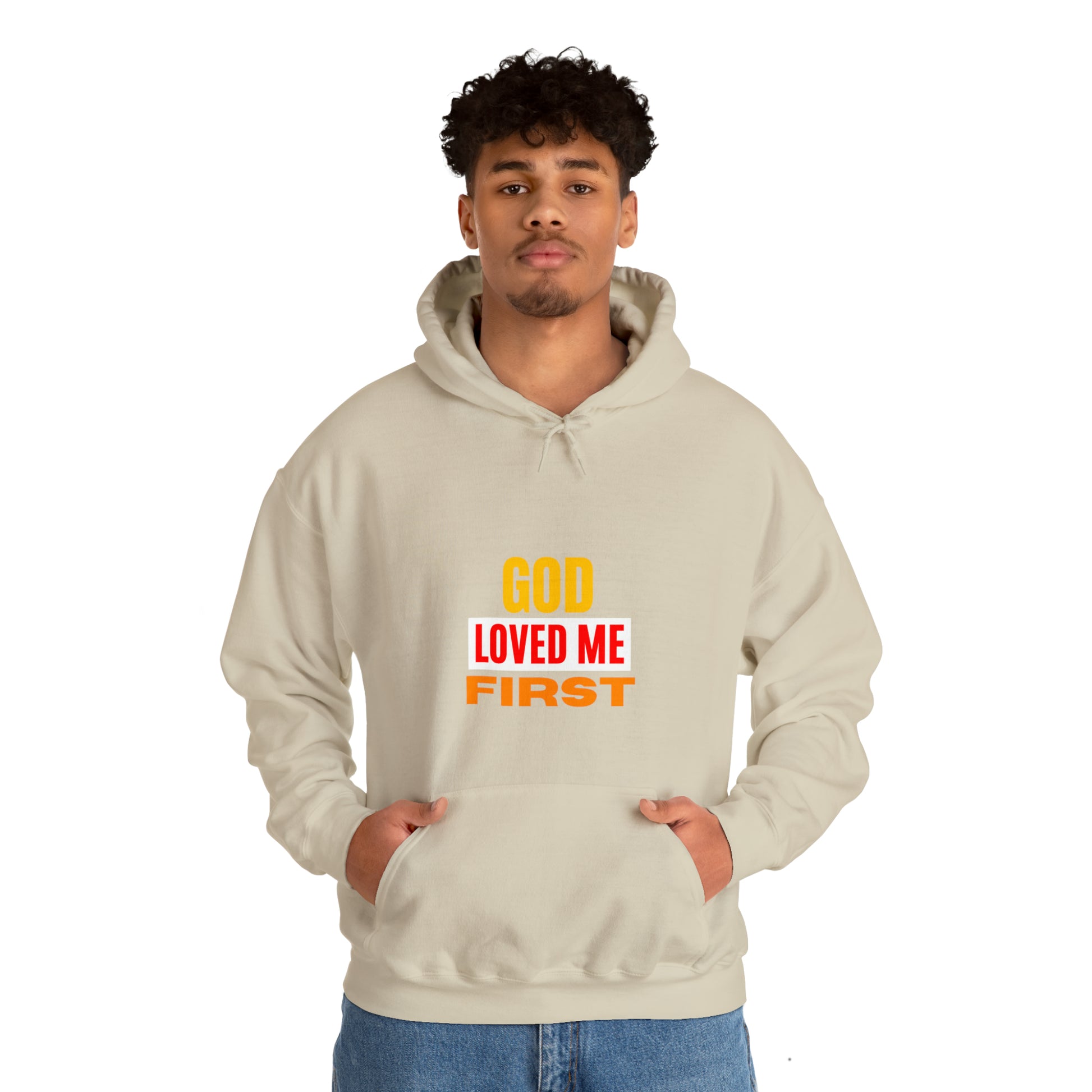 God Loved Me First Christian Unisex Hooded Sweatshirt Printify