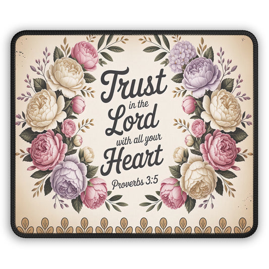 Floral Inspirational Gaming Mouse Pad - 'Trust in the Lord with all your Heart' - Proverbs 3:5 - ClaimedbyGodDesigns