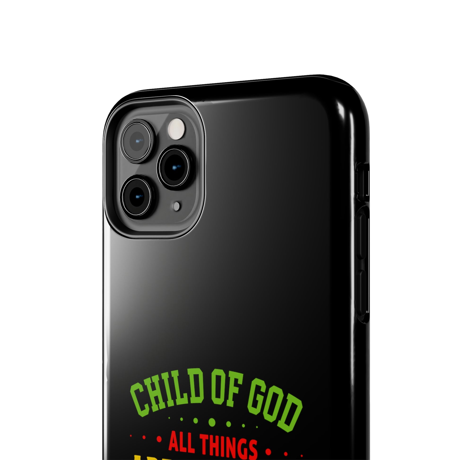 Child Of God All Things Are Working For My Good Christian Phone Tough Phone Cases, Case-Mate Printify