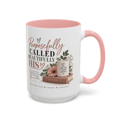 Purposefully Called, Beautifully His Accent Coffee Mug — Christian Inspirational 11/15oz