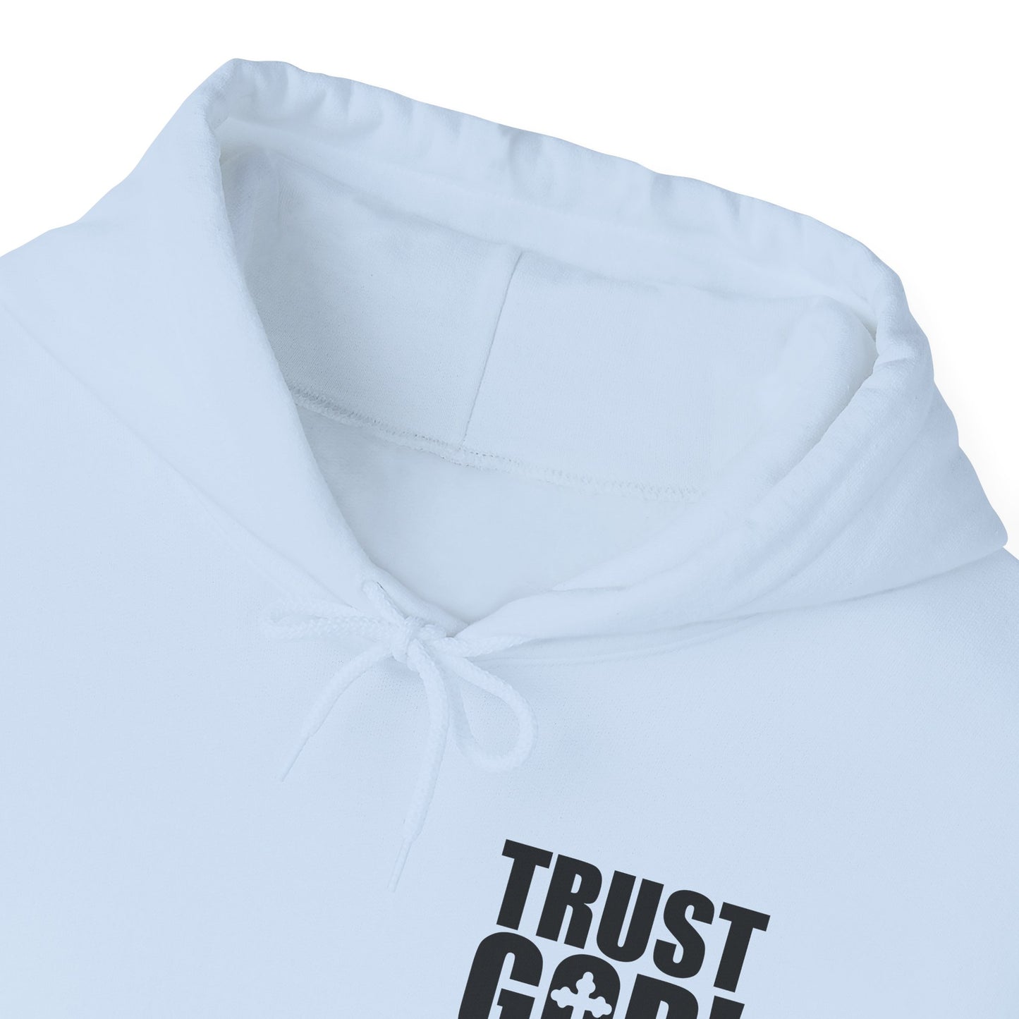 Trust God He's Got You Unisex Christian Hooded Pullover Sweatshirt