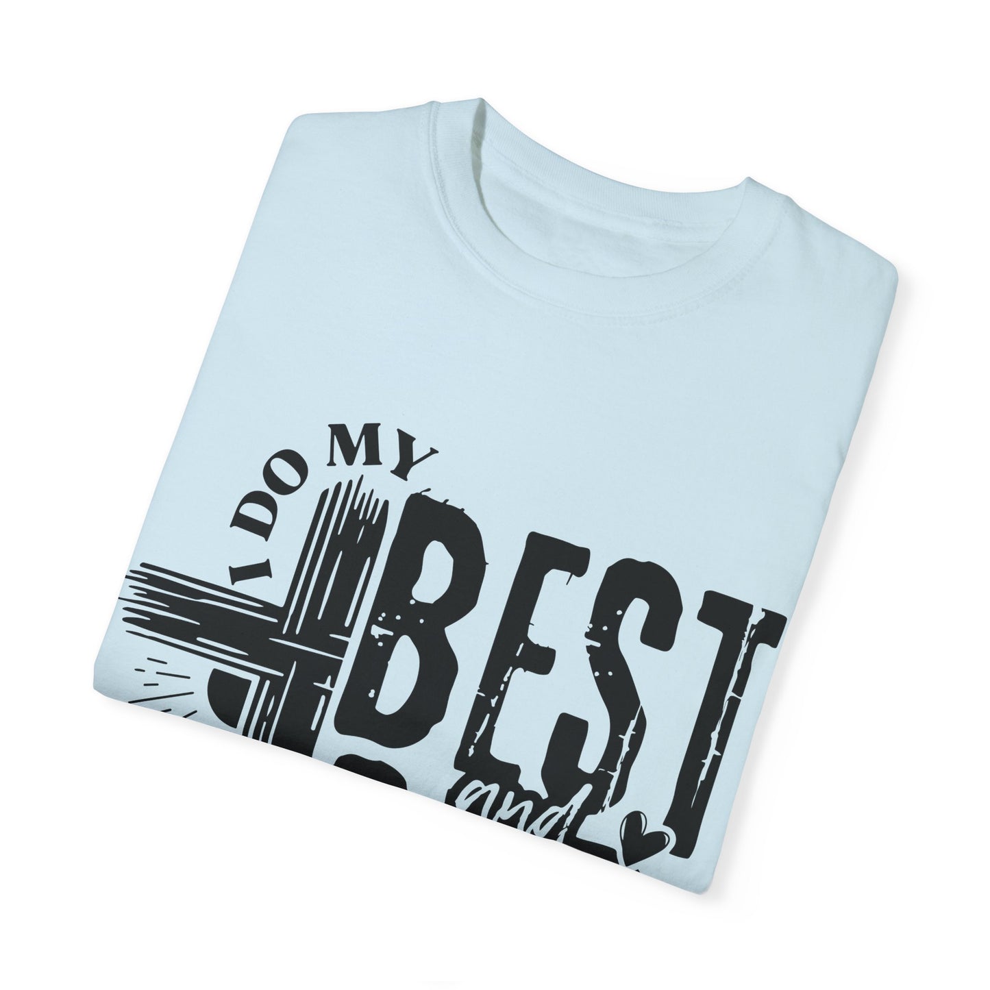 I Do My Best And God Does The Rest Unisex Christian T-shirt