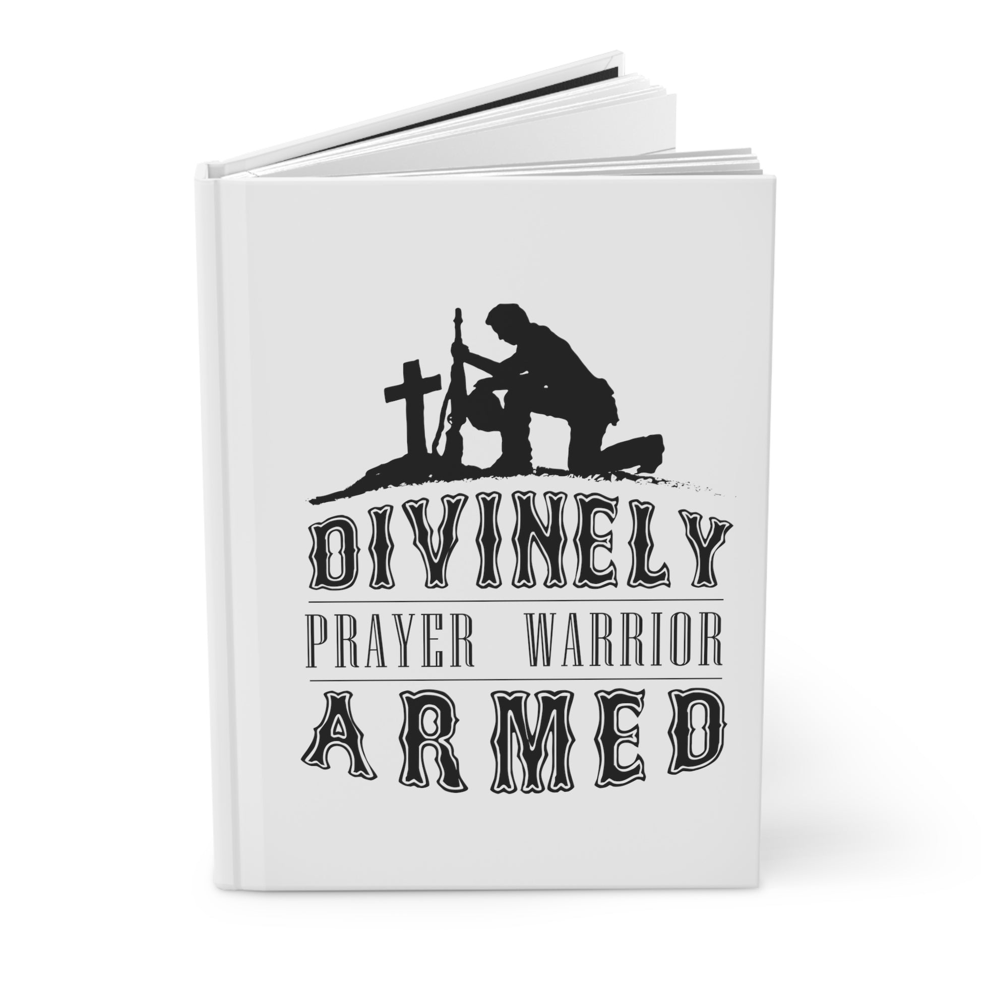 Divinely Armed Prayer Warrior Hardcover Journal Matte Printify