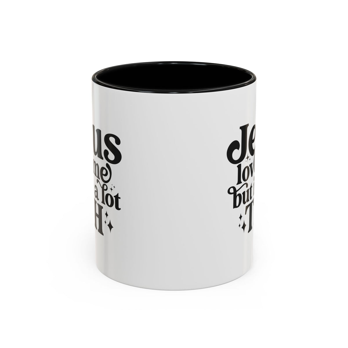 Christian Accent Coffee Mug — "Jesus Loves Me but I'm a Lot TBH" Religious Christian Gift