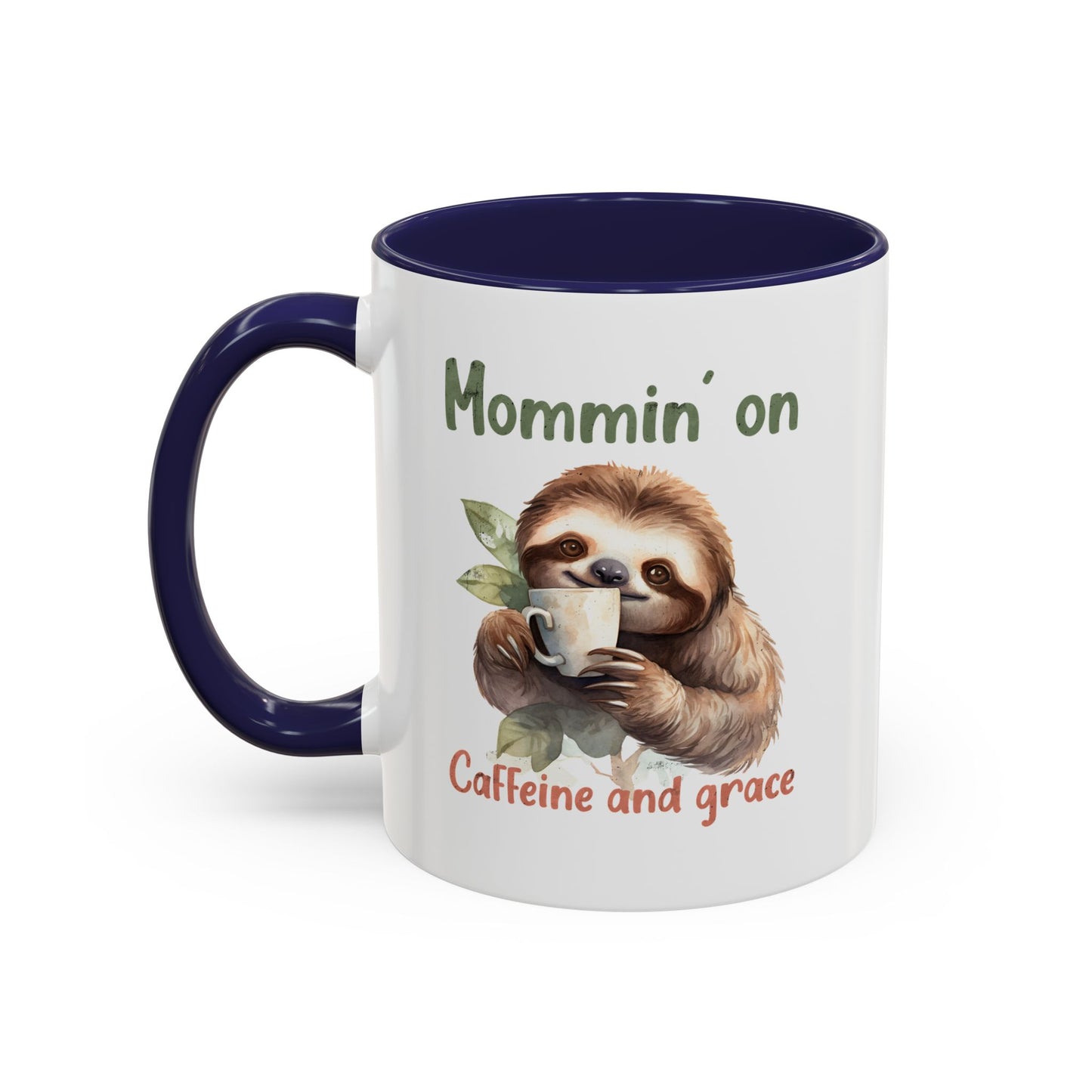 Sloth Mom Coffee Accent Mug - 'Mommin' on Caffeine and Grace' - Cute Gift for Christian Moms