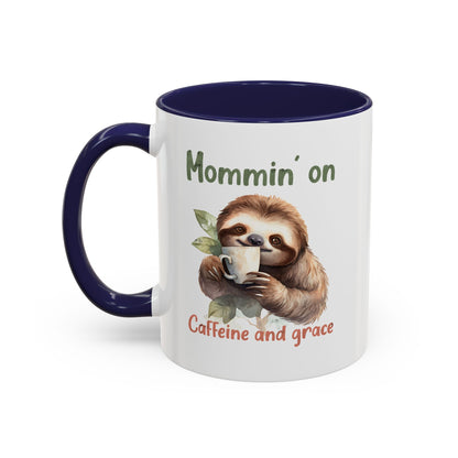 Sloth Mom Coffee Accent Mug - 'Mommin' on Caffeine and Grace' - Cute Gift for Christian Moms