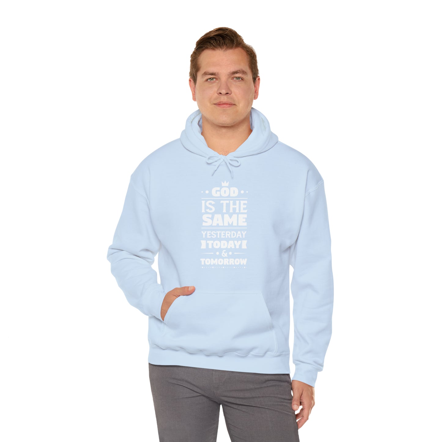 God Is The Same Yesterday Today & Tomorrow Unisex Hooded Sweatshirt