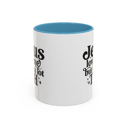 Christian Accent Coffee Mug — "Jesus Loves Me but I'm a Lot TBH" Religious Christian Gift