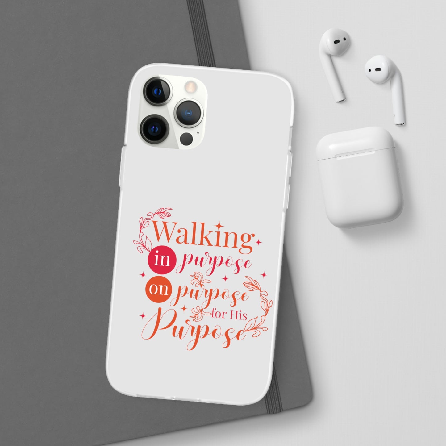 Walking In Purpose On Purpose For His Purpose  Flexi Phone Case