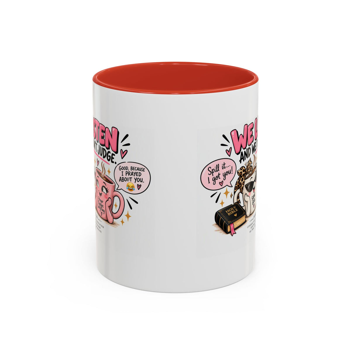 Coffee Mug — "We Listen and We Don't Judge" Inspirational Pink Ceramic Mug (11/15oz)