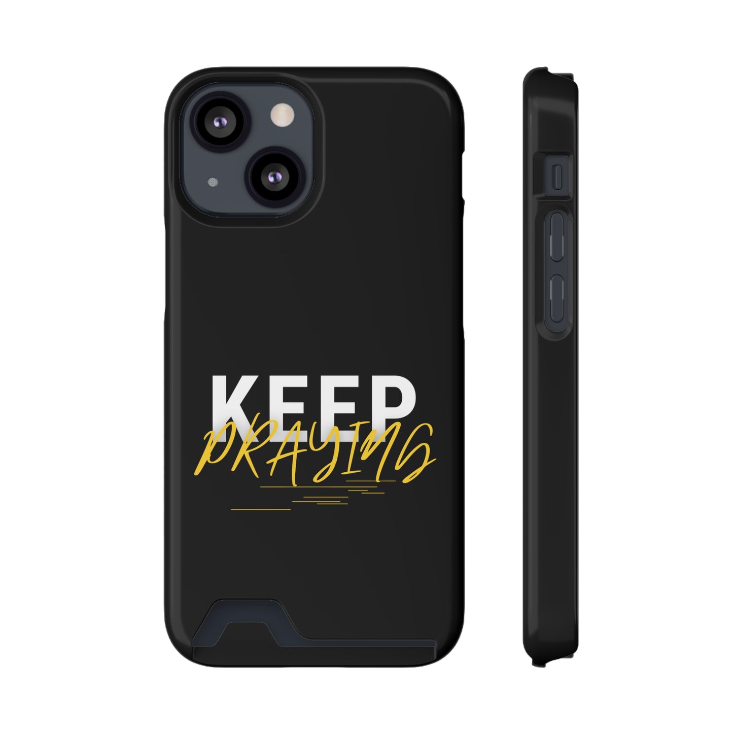 Keep Praying Christian Phone Case With Card Holder Printify