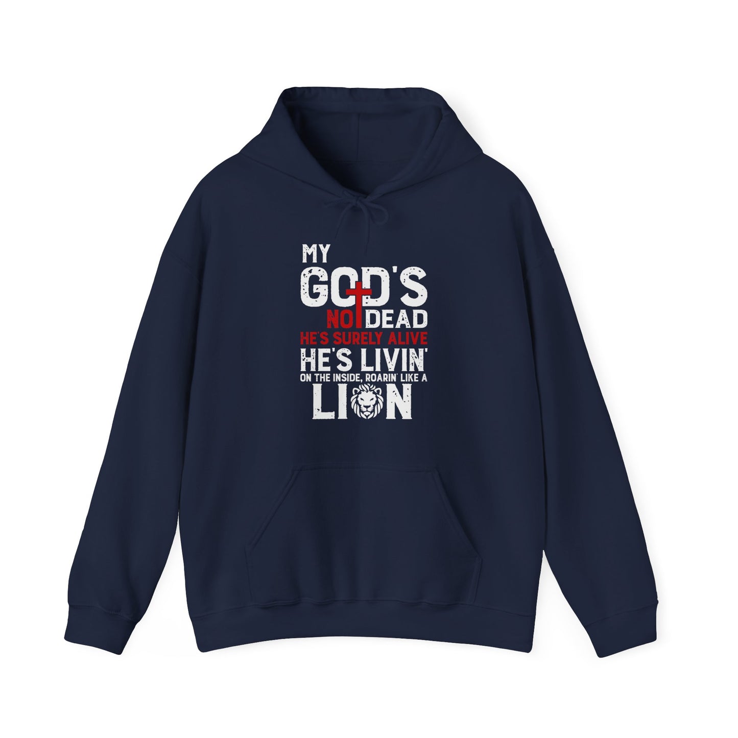 My God's Not Dead He's Surely Alive Unisex Christian Hooded Pullover Sweatshirt