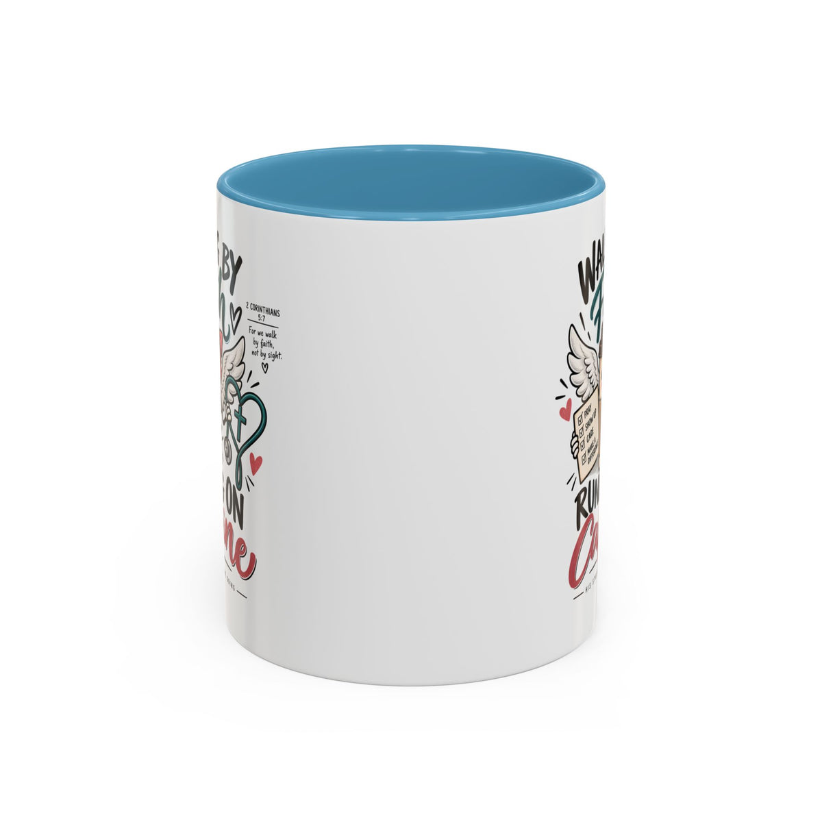Walking By Faith, Running On Caffeine Coffee Mug (Accent)