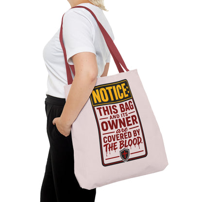 Tote Bag — "NOTICE: This Bag and Its Owner Are Covered by the Blood" Christian Faith Tote - ClaimedbyGodDesigns