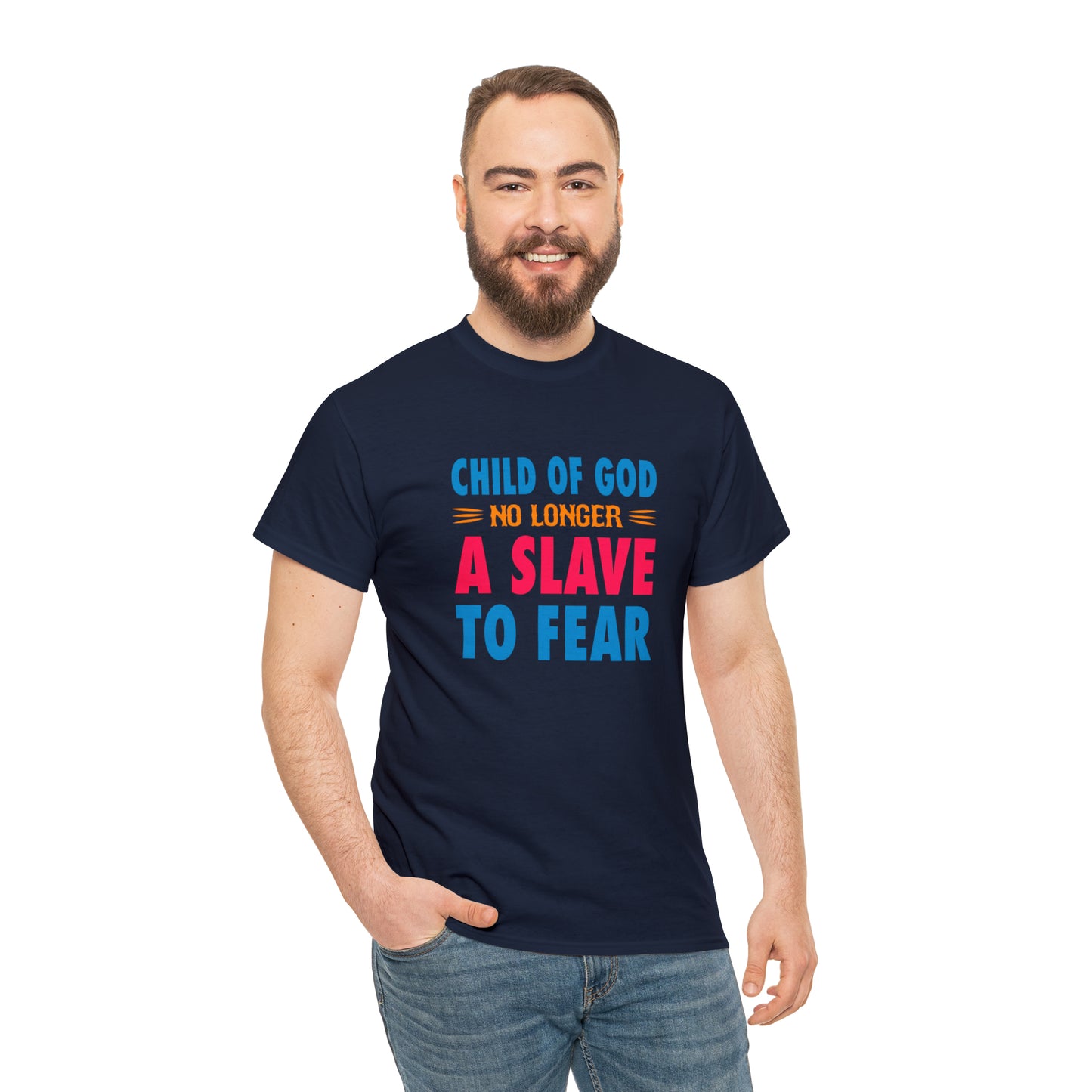 Child Of God No Longer A Slave To Fear Unisex Heavy Cotton Tee Printify