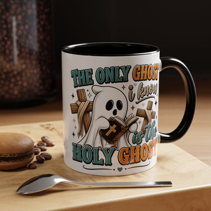 Accent Mug — "The Only Ghost I Know Is the Holy Ghost" Christian Halloween Coffee Cup