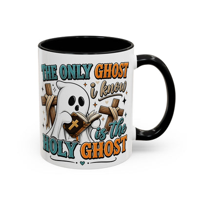 Accent Mug — "The Only Ghost I Know Is the Holy Ghost" Christian Halloween Coffee Cup