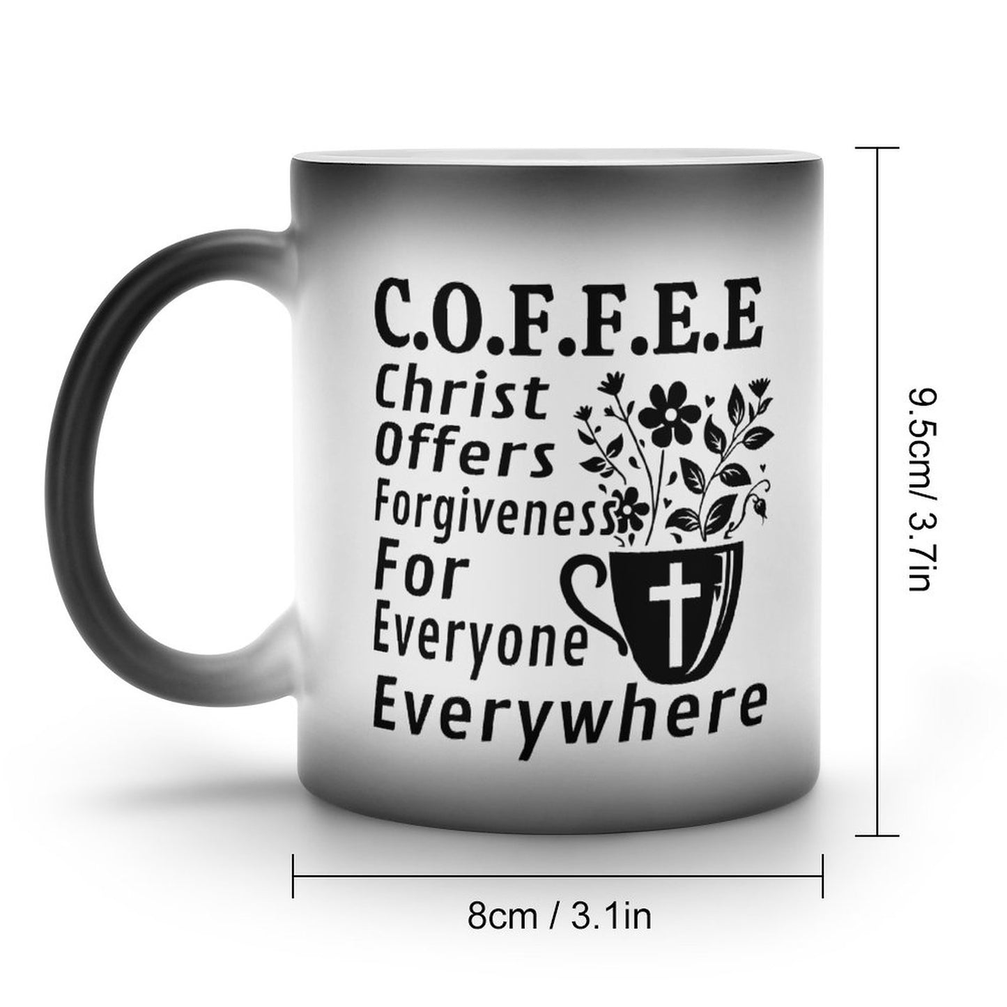 Coffee Christ Offers Forgiveness For Everyone Everywhere Christian Color Changing Mug (Dual-sided )