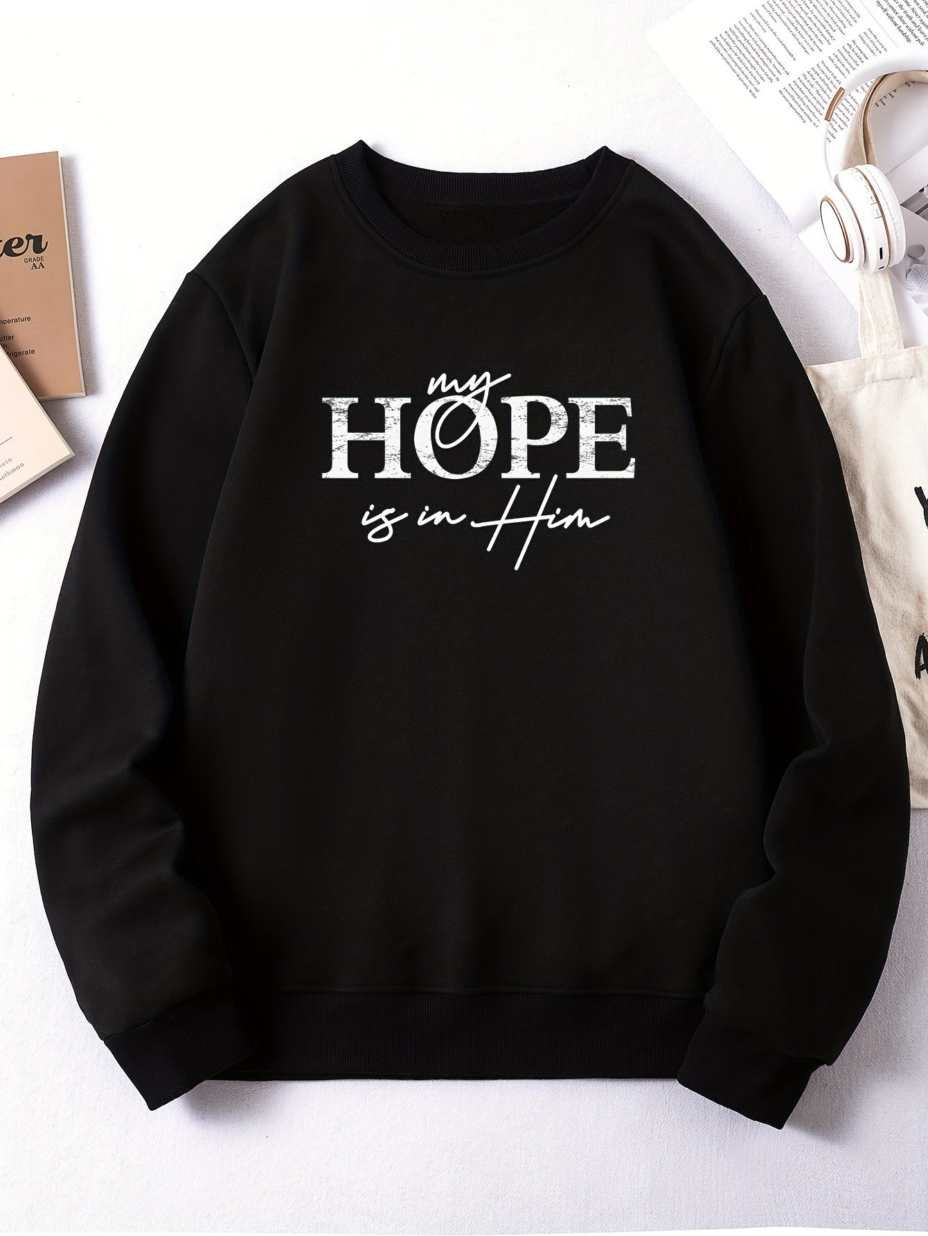 My Hope Is In Him Women's Christian Pullover Sweatshirt claimedbygoddesigns