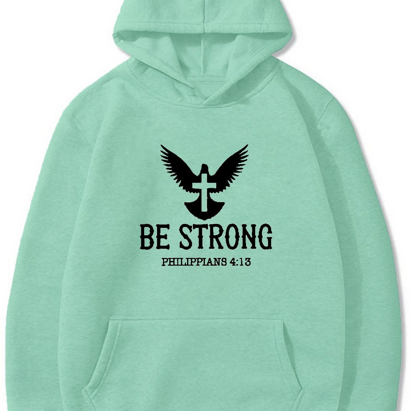 Phillippians 4:13 BE Strong Men's Christian Pullover Hooded Sweatshirt claimedbygoddesigns