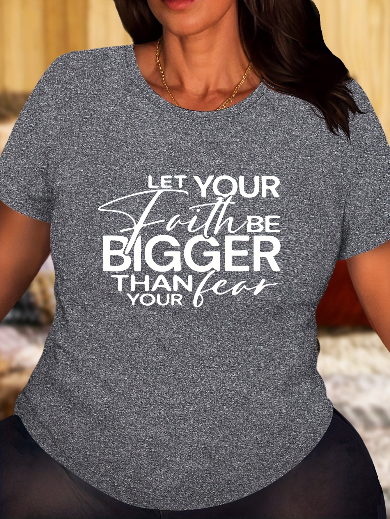 Let Your Faith Be Bigger Than Your Fear Plus Size Women's Christian T-shirt claimedbygoddesigns