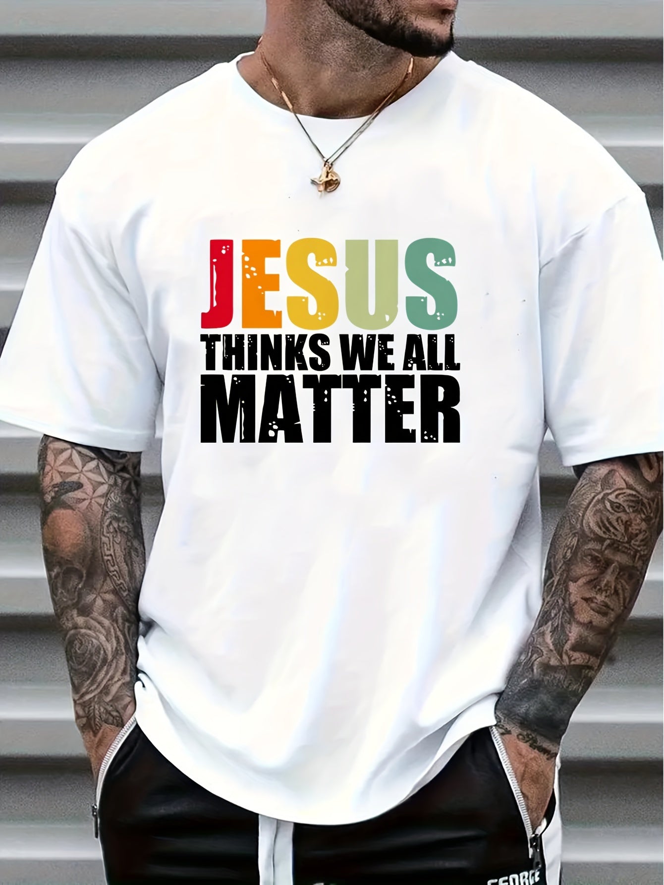 Jesus Thinks We All Matter Men's Christian T-shirt claimedbygoddesigns