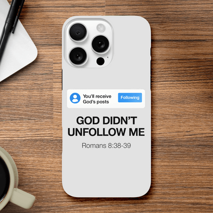 He Didn’t Unfollow Me Christian Iphone Tough case - ClaimedbyGodDesigns