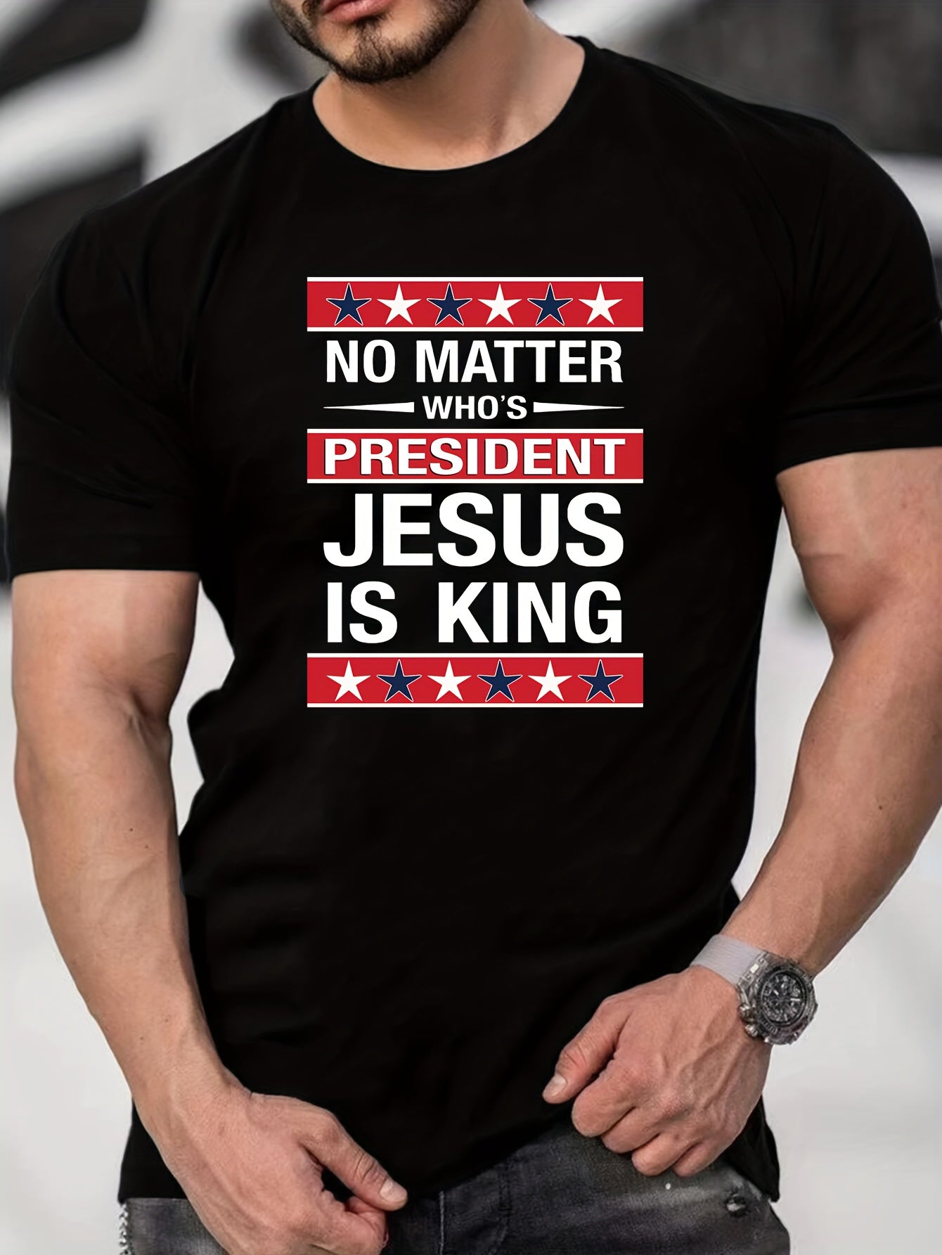 No Matter Who's President JESUS IS KING Men's Christian T-shirt claimedbygoddesigns