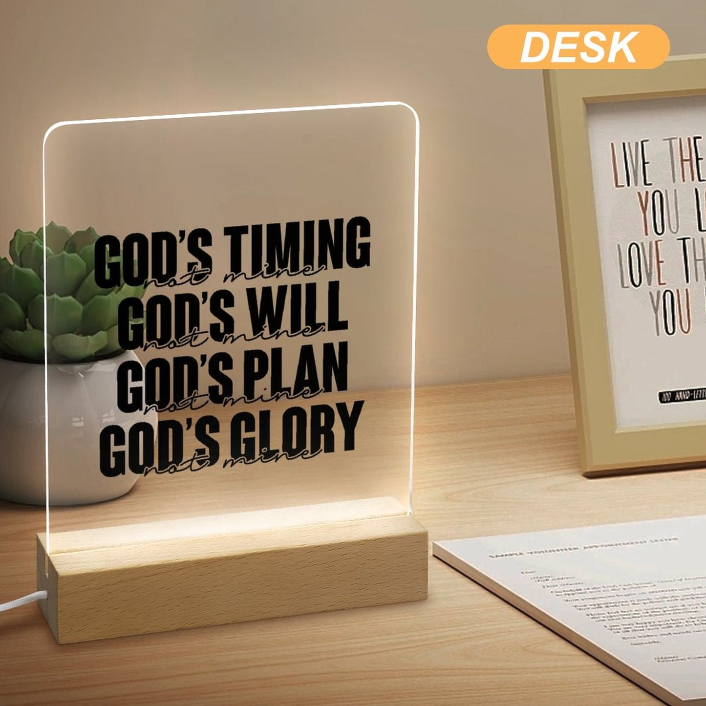 God's Timing, Will, Plan, Glory Not Mine Christian Acrylic Night Light with Wooden Base Christian Gift Idea