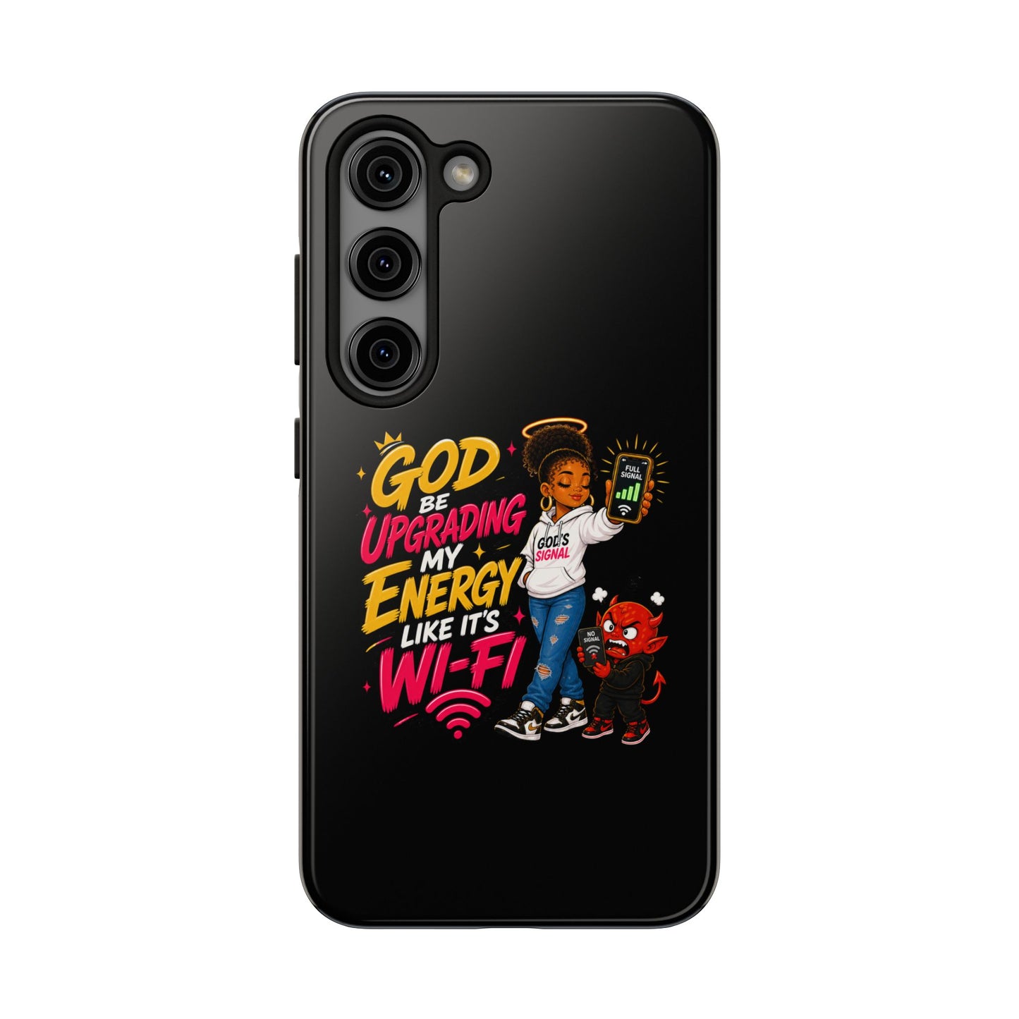 Phone Case — "God Be Upgrading My Energy Like It's Wi‑Fi" Inspirational Protective Cover - ClaimedbyGodDesigns