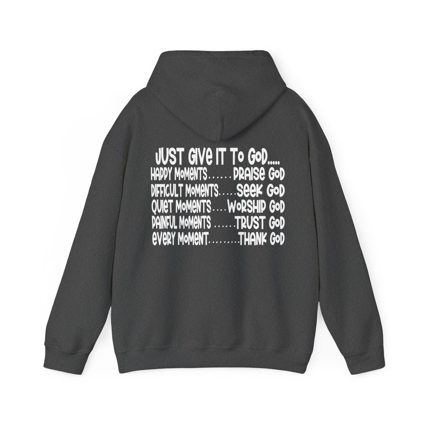 Let God Just Give It To God Unisex Christian Hooded Pullover Sweatshirt