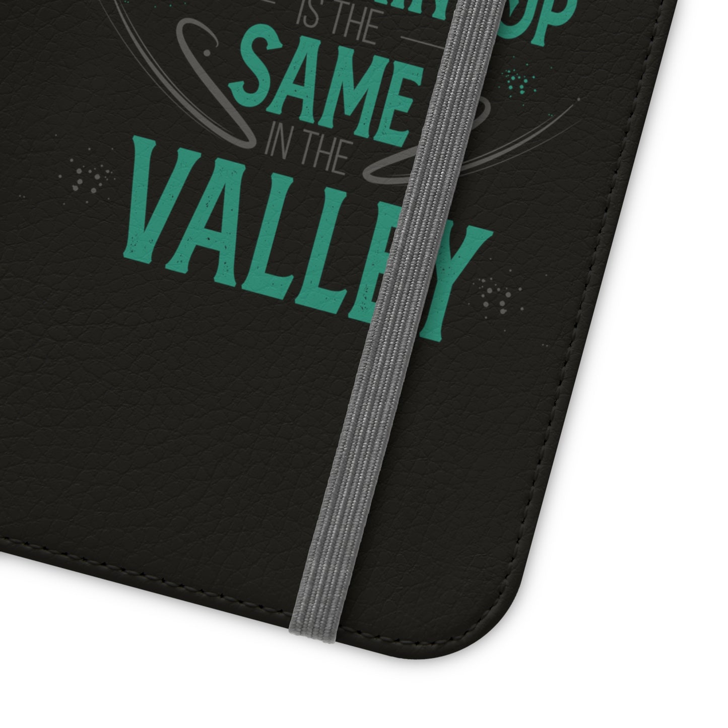 God At The Mountaintop Is The Same In The Valley Phone Flip Cases