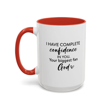 Christian Ceramic Mug- He Has Confidence In Me Accent Coffee Mug (11, 15oz)